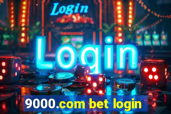 9000.com bet login